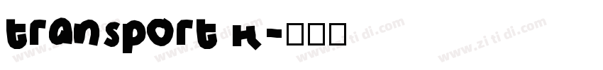 transport h字体转换